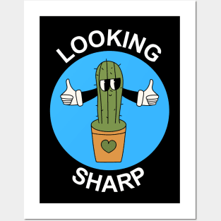 Looking Sharp | Cactus Pun Posters and Art